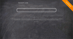 Desktop Screenshot of lexuretv.com